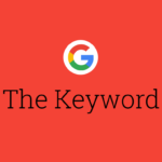 The Keyword Google Blog