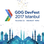 GDG Devfest 2017 Istanbul