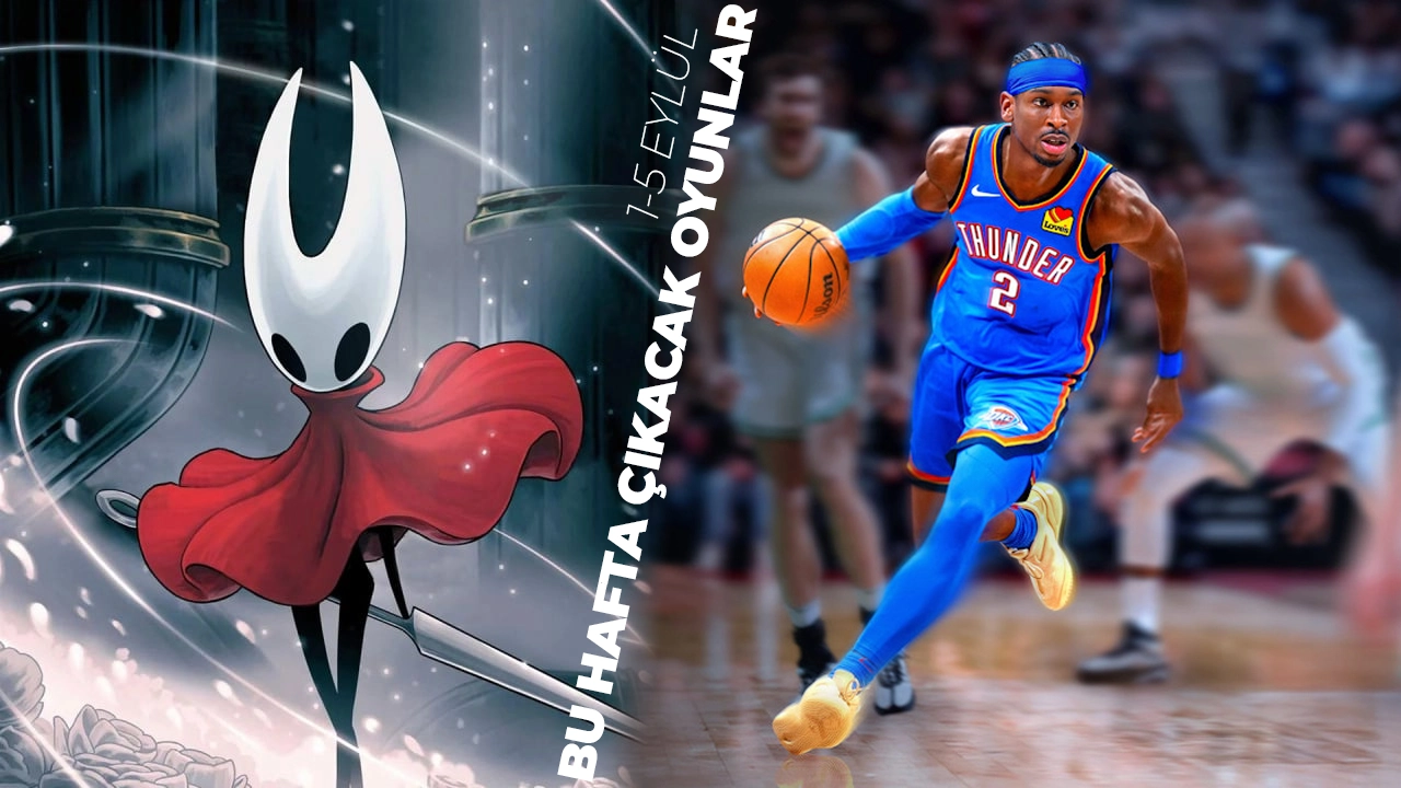 1-5 Eylül arasında piyasaya çıkacak oyunlar