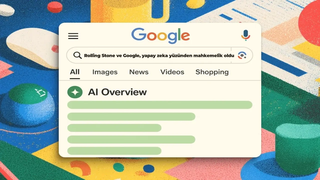 Rolling Stone ve Google, yapay zeka yüzünden mahkemelik oldu