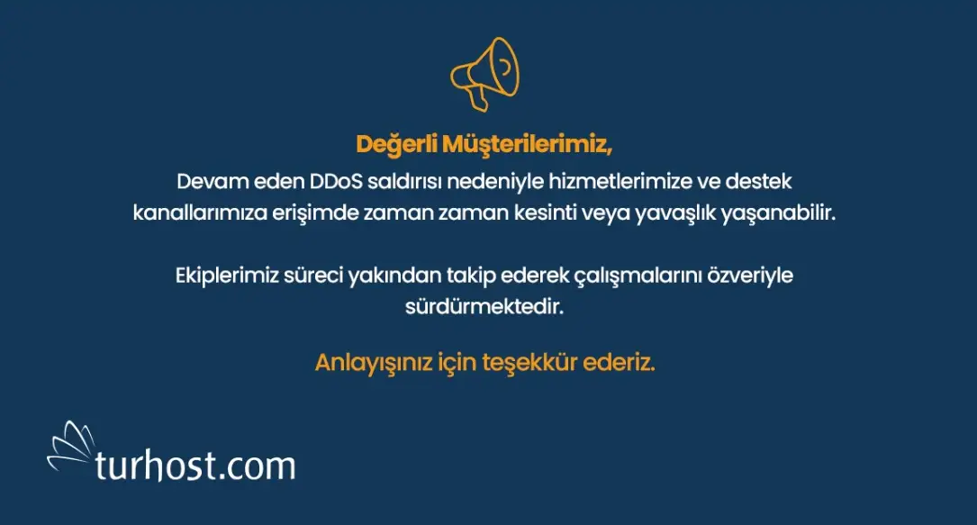Turhost Erişim Problemi 25 Kasım 2025 Açıklama