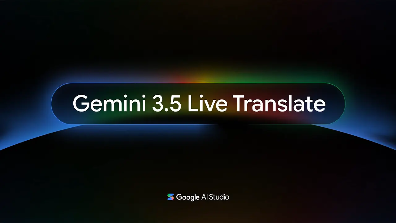 Gemini 3.5 Live Translate ile anlık çeviri dönemi başlıyor: Türkçe desteği de mevcut Google Gemini 3.5 Live Translate