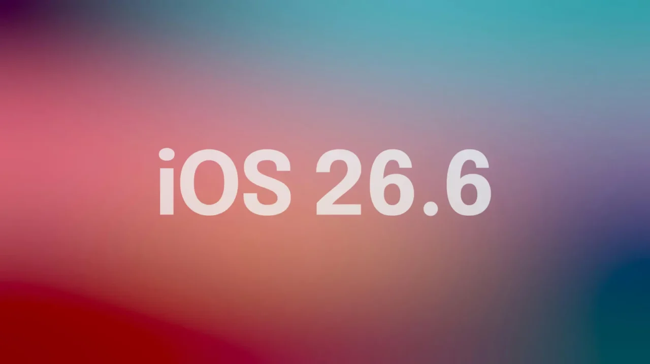 iOS 26.6 kararlı sürüm güncellemesi